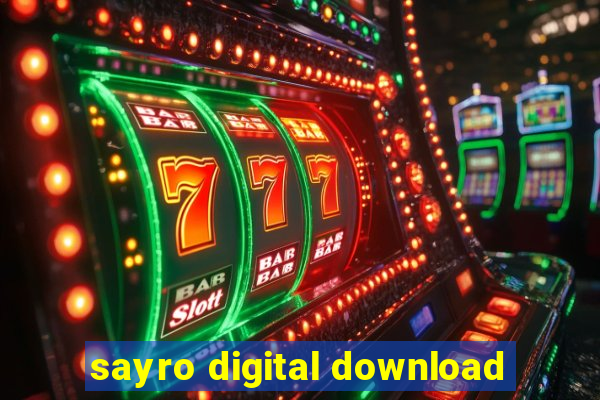 sayro digital download